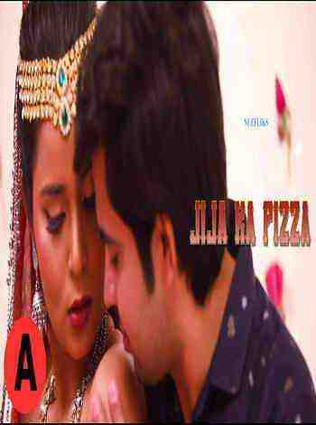 Jija ka Pizza (2023) Season 1 Episode 1 NueFliks (2023)