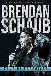 Brendan Schaub: You'd Be Surprised (2019)