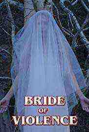 Bride of Violence (2018)