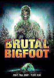 Brutal Bigfoot (2018)