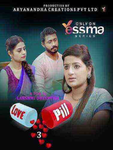 Love Pill (2023) Season 1 Episode 3 Yessma Originals (2023)