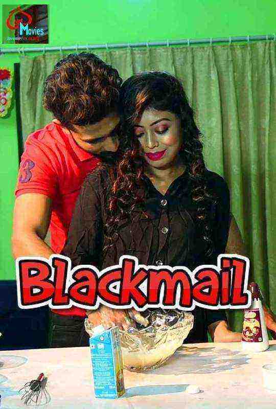 Blackmail (2021) Season 1 Episode 1 Lovemovies (2021)