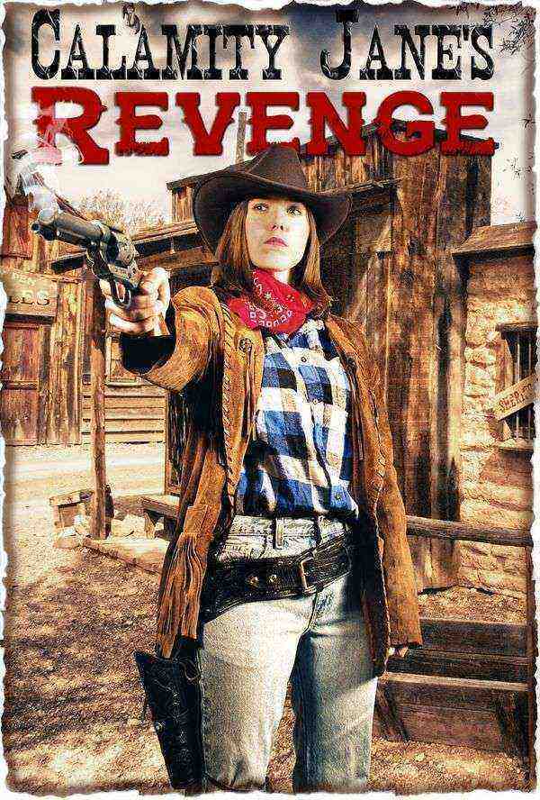 Calamity Jane's Revenge (2015)