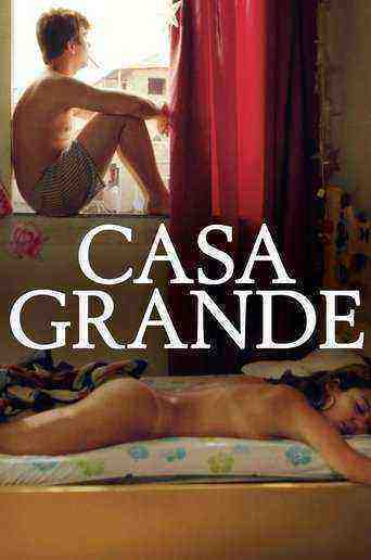 Casa Grande (2014)