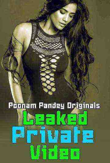 Leaked Private Video (2020) Poonam Pandey (2020)