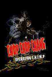 Chop Chop Chang: Operation C.H.I.M.P (2019)
