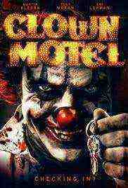 Clown Motel: Spirits Arise (2019)