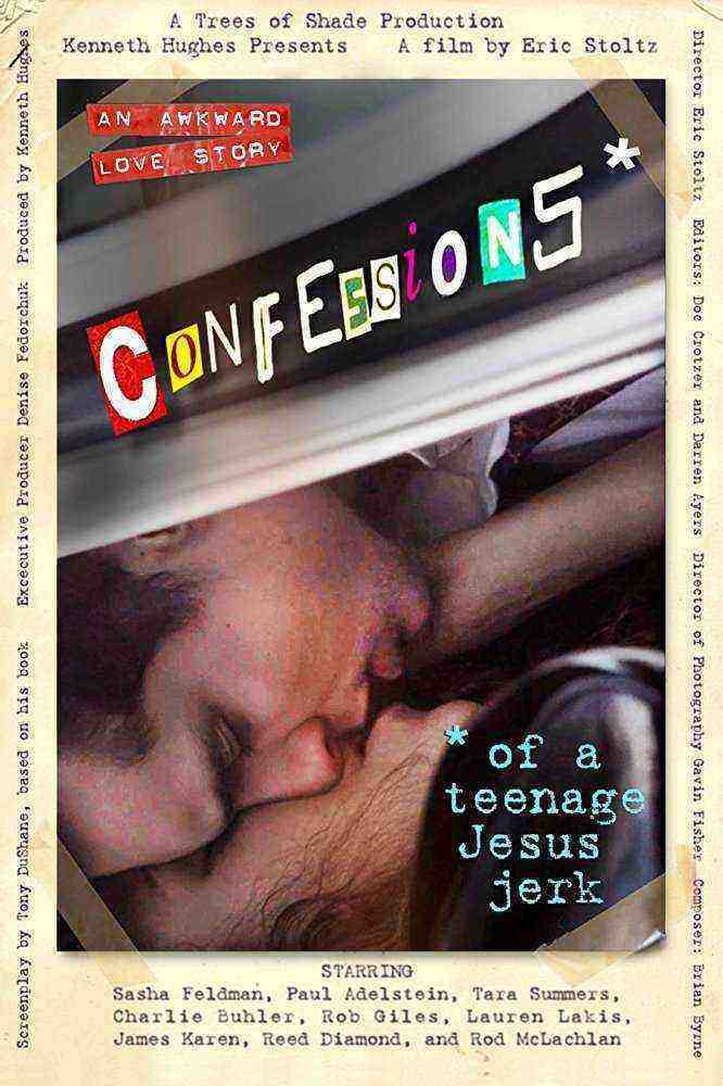 Confessions of a Teenage Jesus Jerk  (2017)