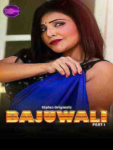 Bajuwali (2023) Eighteen Plus Originals (2023)