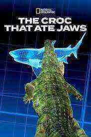 Croc That Ate Jaws (2021)
