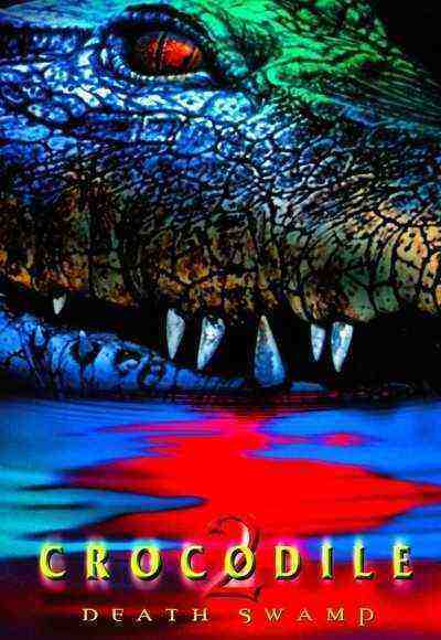Crocodile 2: Death Swamp (2002)