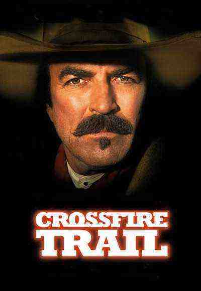Crossfire Trail (2001)
