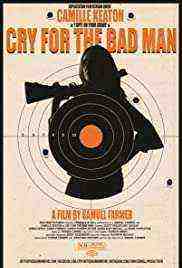 Cry for the Bad Man (2019)