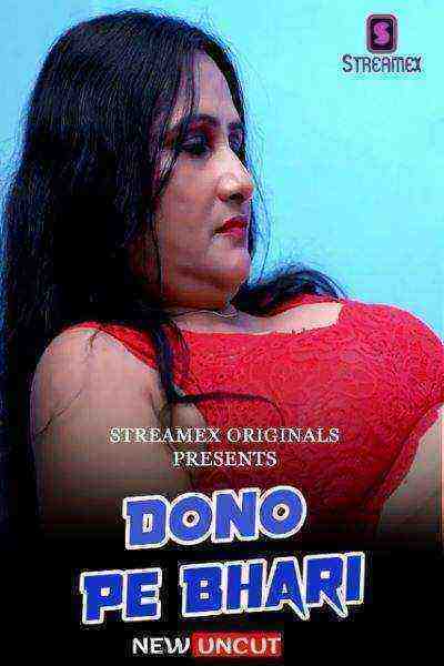 Dono Pe Bhari (2022) (StreamexApp Originals) Uncut (2022)