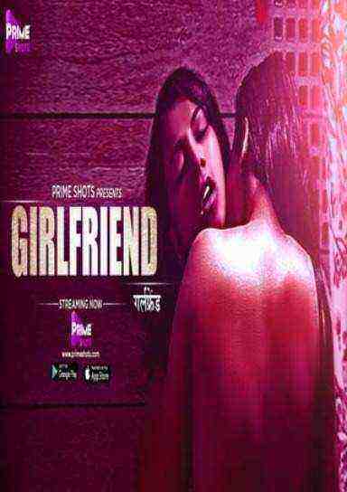 Girlfriend (2021) Season 1 Episode 1 PrimeShots Originals (2021)