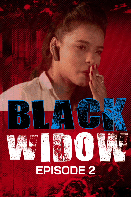 Black Widow (2021) Season 1 Episode 2 HotHitFilms Uncut (2021)