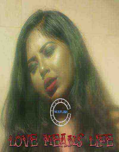Love Means Life (2020) Season 1 Episode 3 Nuefliks Originals (2020)