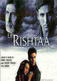 Ek Rishtaa – The Bond of Love (2001)