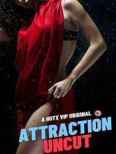 Attraction UNCUT (2023) HotX Originals (2023)