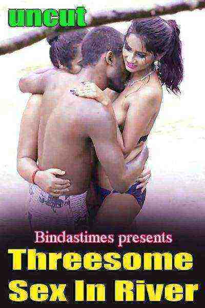 Threesome Sex in River (2022) (Xtramood Originals) Uncut (2022)
