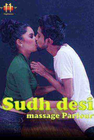 Suddh Desi Massage Parlour (2020) Season 1 Episode 4 (11UpMovies Originals) (2020)