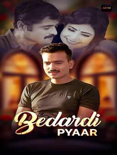 Bedardi Pyaar (2026) Season 1 Episode 3 Akkuott (2026)