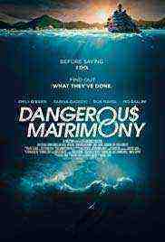 Dangerous Matrimony  (2018)