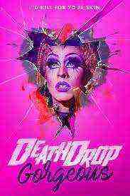 Death Drop Gorgeous (2021)