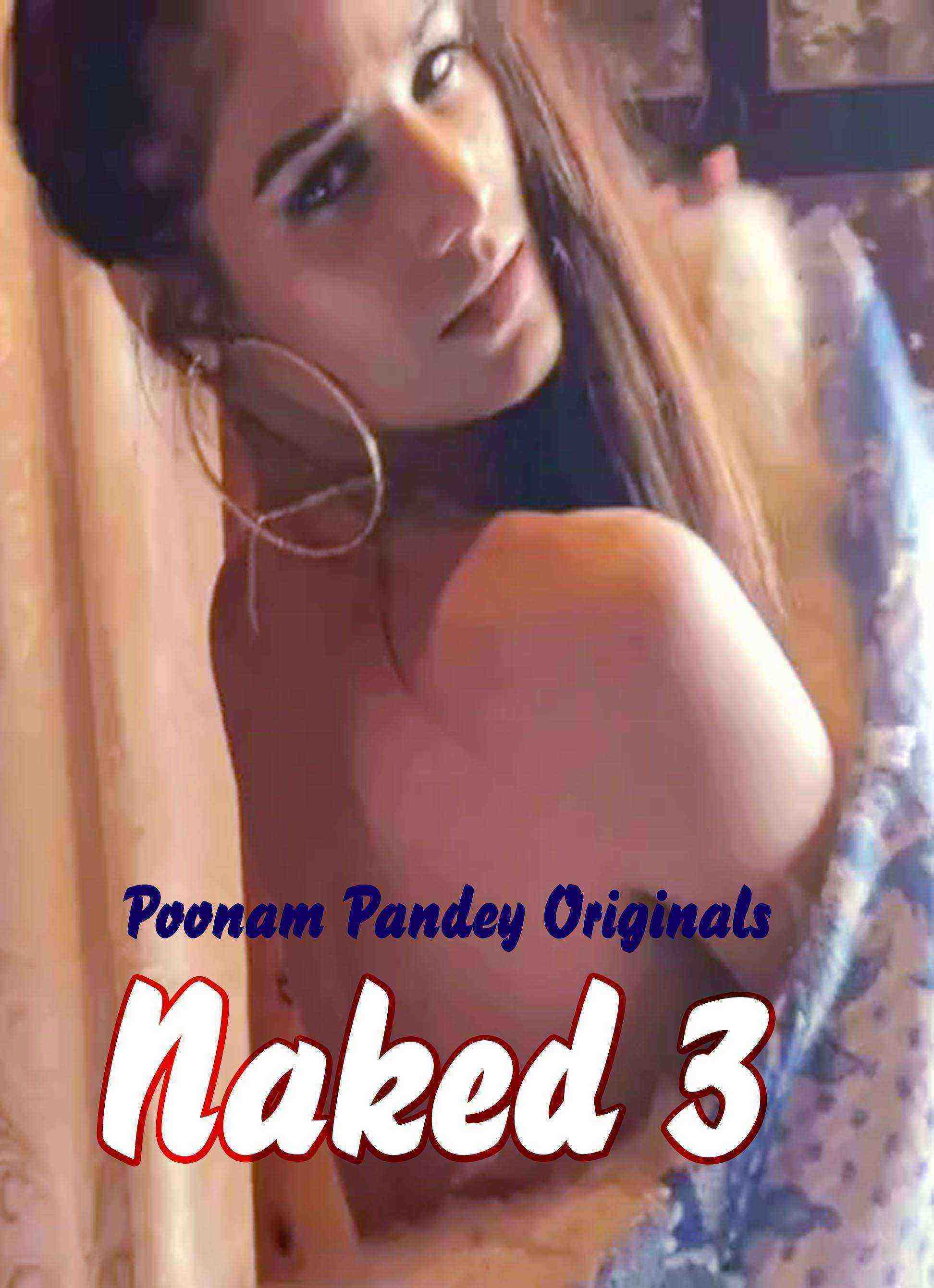 Naked 3 (2020) Poonam Pandey (2020)