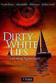 Dirty White Lies (2019)
