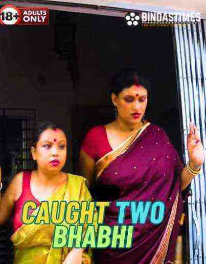 Caught Two Bhabhi (2024) BindasTimes Originals (2024)
