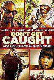 Don't Get Caught (2018) 