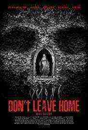 Don't Leave Home (2018)