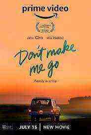 Don't Make Me Go (2022)