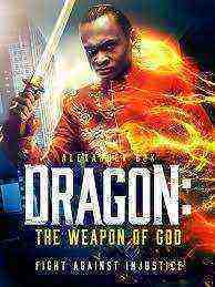 Dragon: The Weapon of God (2021)