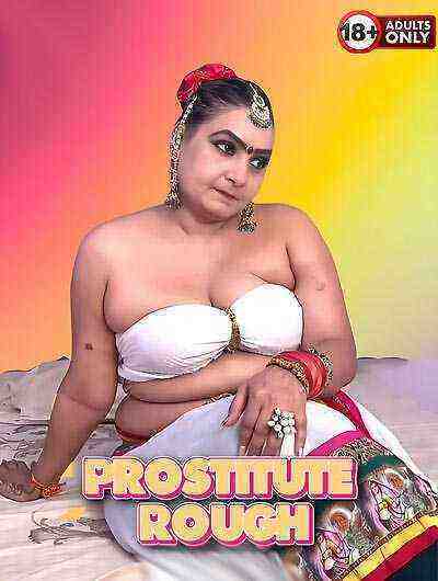 Prostitute Rough Uncut (2025) Unrated  (2025)