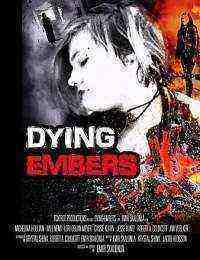Dying Embers (2018)