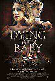 Dying for a Baby (2019)