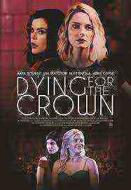 Dying for the Crown (2018)