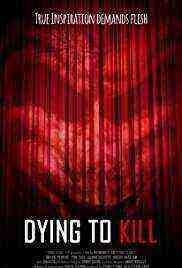 Dying to Kill (2016)