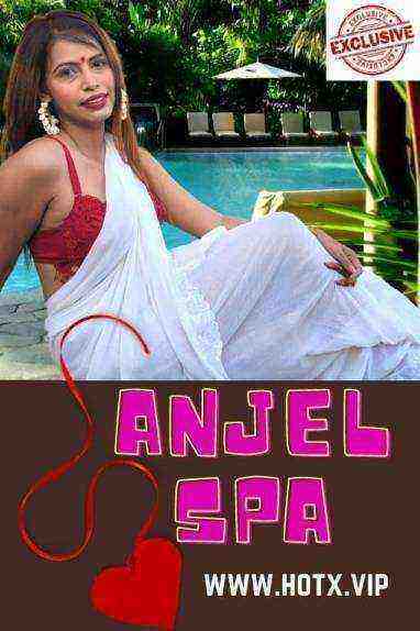 Anjel Spa (2021) HotX Originals Uncut (2021)