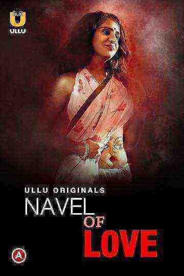 Navel of love (2022) Season 1 Ullu Originals (2022)