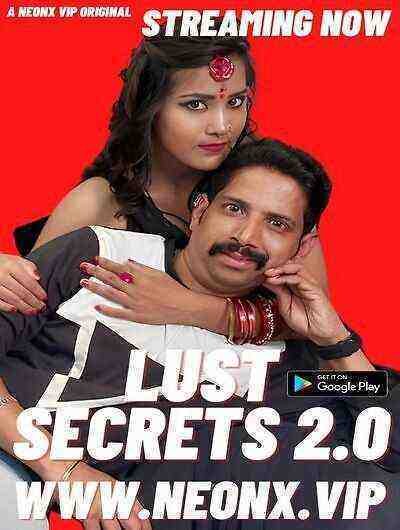 Lust Secrets 2.0 UNCUT (2023) NeonX Originals (2023)