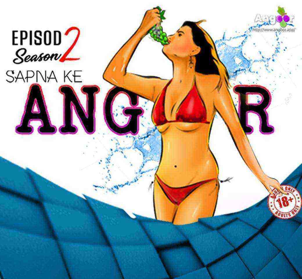 Sapna Ke Angoor (2021) Season 2 Episode 2 Angoor Originals (2021)