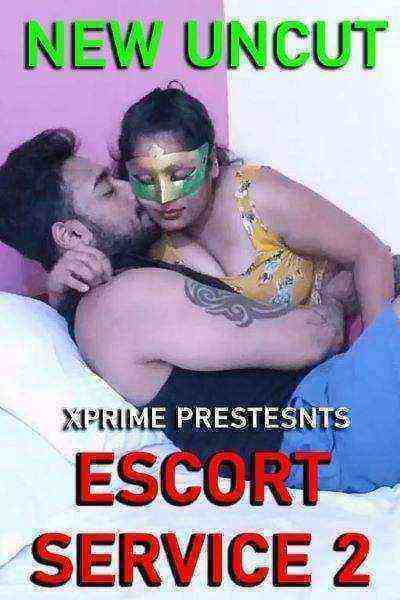 Escort Service 2 (2022) XPrime Originals Uncut (2022)