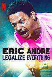 Eric Andre: Legalize Everything (2020)