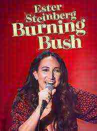 Ester Steinberg: Burning Bush (2021)