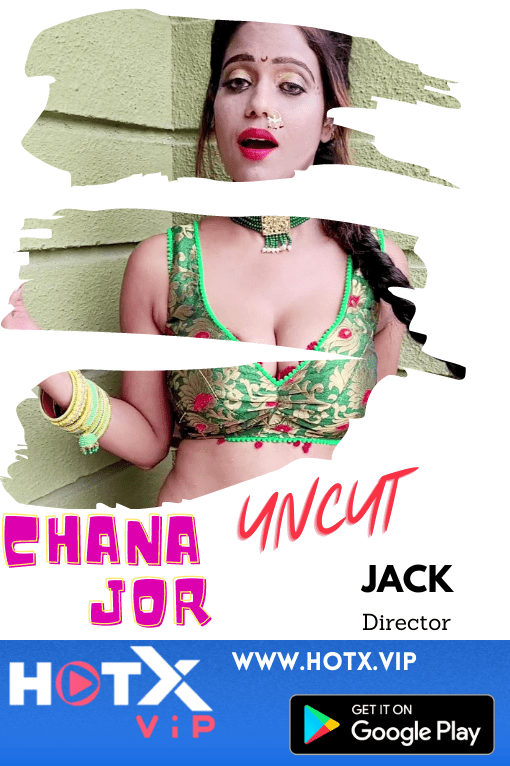 Chana Jor (2021) HotX Originals Uncut (2021)