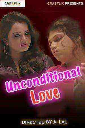 Unconditional Love (2021) Season 1 Episode 2 CrabFlix Originals (2021)