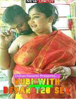 Rubi With Devar T20 Sex (2022) IndianXworld (2022)